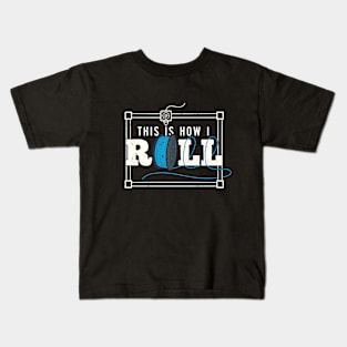 This Is How I Roll - Funny 3D Printing Kids T-Shirt